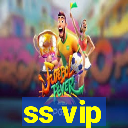 ss vip